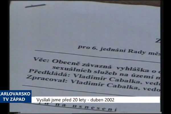 2002 – Sokolov: Nová vyhláška zakazuje nabízení sexuálních služeb (TV Západ)