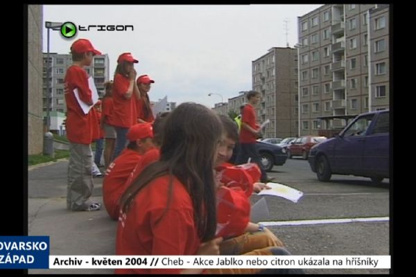 2004 – Cheb: Akce Jablko nebo citron ukázala na hříšníky (TV Západ)