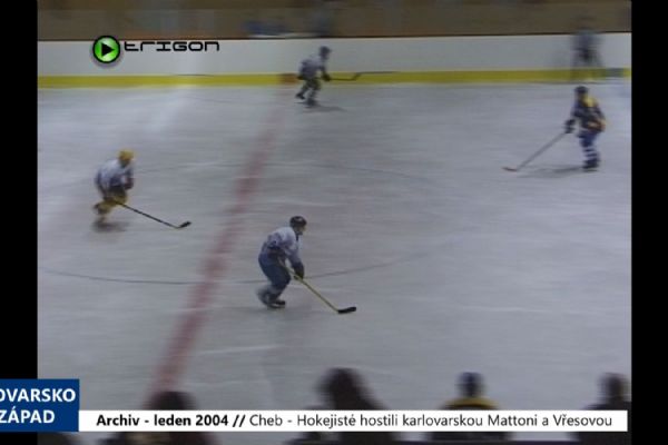 2004 – Cheb: Hokejisté hostili karlovarskou Mattoni a Vřesovou (TV Západ)