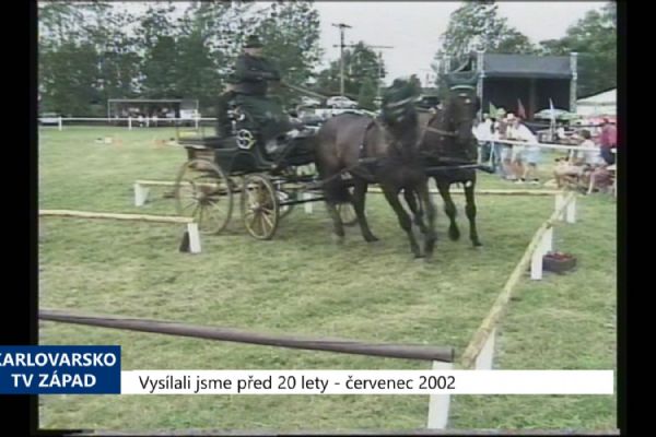 2002 – Nebanice: Proběhl 10. ročník Světového poháru koňských spřežení (TV Západ)