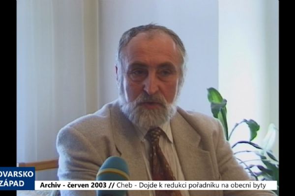 2003 – Cheb: Dojde k redukci pořadníku na obecní byty (TV Západ)