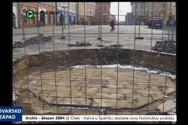 2004 – Cheb: Kašna u Špalíčku dostane svou historickou podobu (TV Západ)