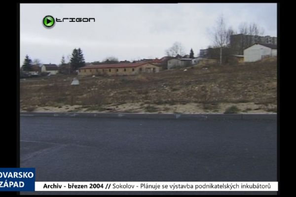 2004 – Sokolov: Plánuje se výstavba podnikatelských inkubátorů (TV Západ)