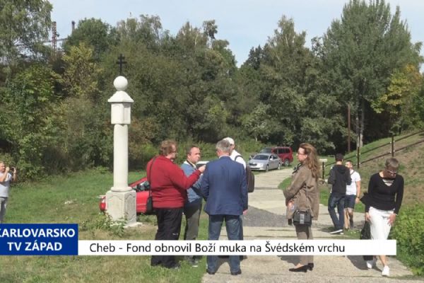 Cheb: Fond obnovil Boží muka na Švédském Vrchu (TV Západ)