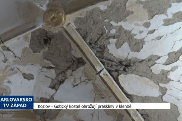 Kozlov: Gotický kostel ohrožují praskliny v klenbě (TV Západ)