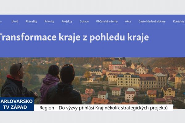 Region: Do výzvy přihlásí Kraj několik strategických projektů (TV Západ)