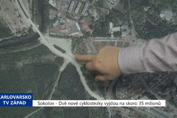 Sokolov: Dvě nové cyklostezky vyjdou na skoro 35 milionů (TV Západ)