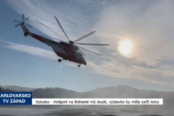 Sokolov: Heliport na Bohemii má studii, přípravy pokračují (TV Západ)