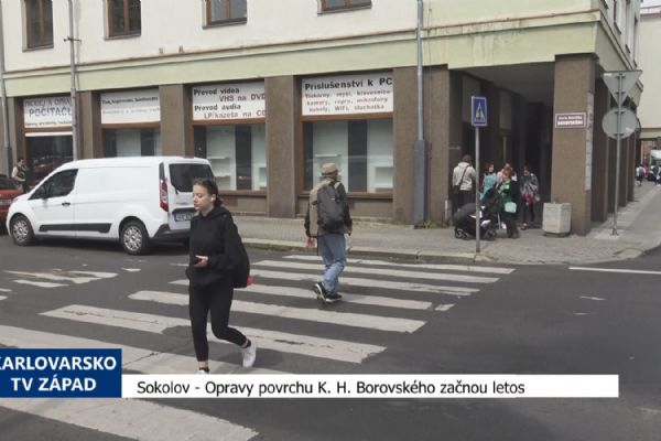 Sokolov: Opravy povrchu K. H. Borovského začnou letos (TV Západ)