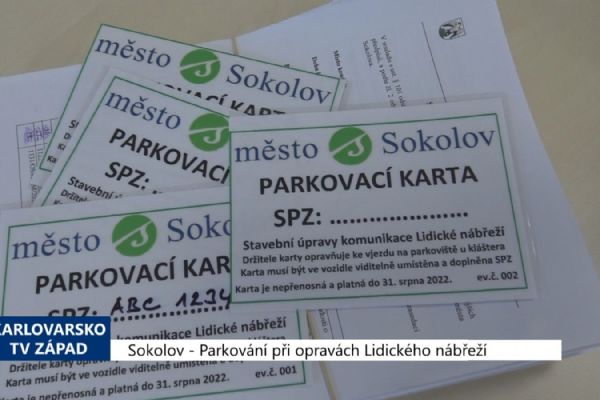 Sokolov: Parkování při opravách Lidického nábřeží bude vyhrazeno (TV Západ)