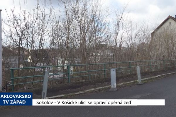 Sokolov: V Košické ulici se opraví opěrná zeď (TV Západ)