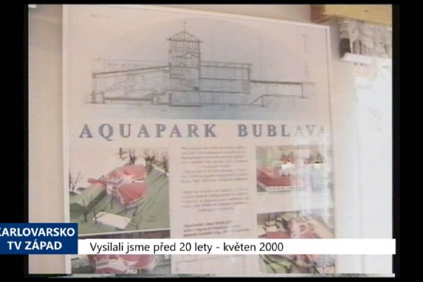 2000 – Bublava: Víceúčelové zařízení vyjde na 77 milionů (TV Západ)	