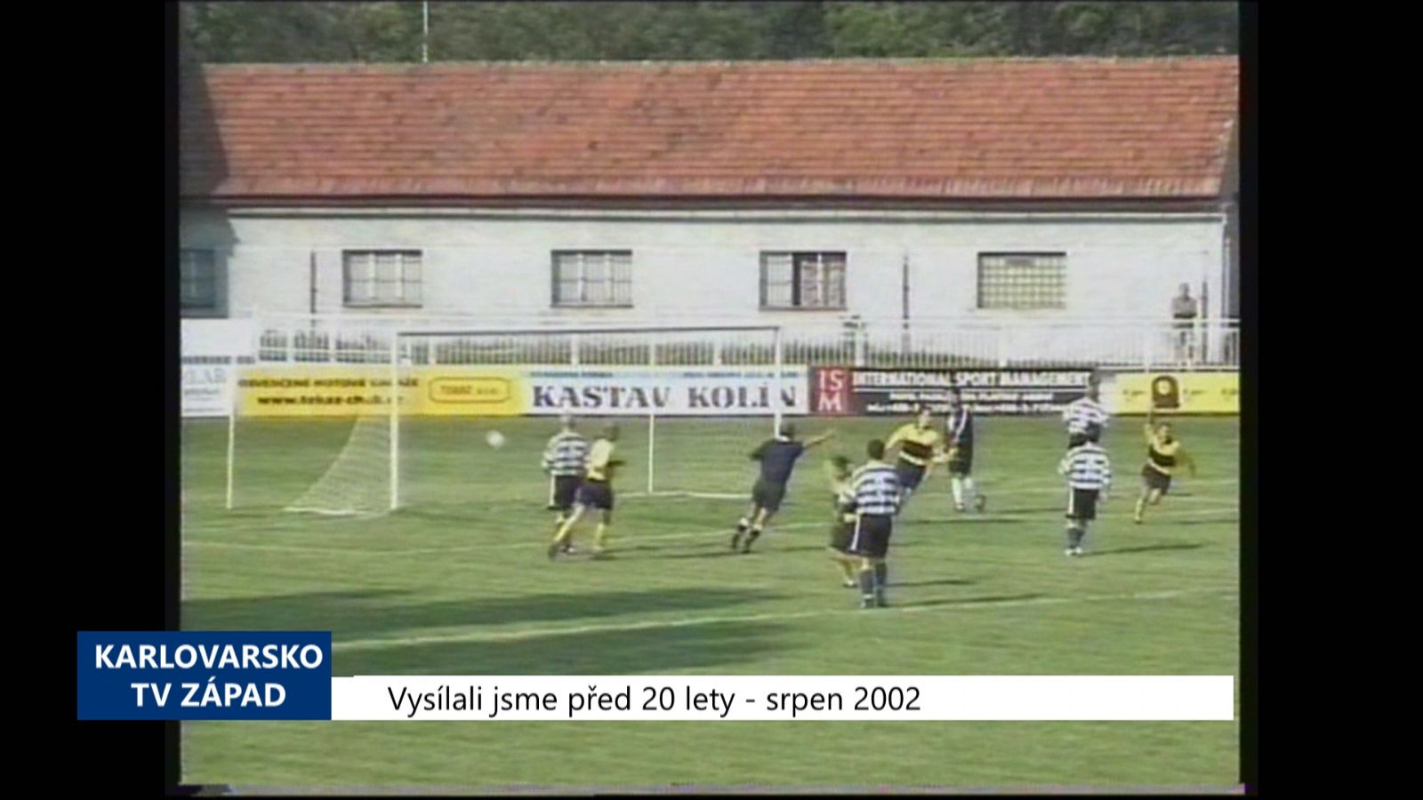 2002 – Cheb: Fotbalisté Unionu rozstříleli Novou Roli 10:0 (TV Západ)