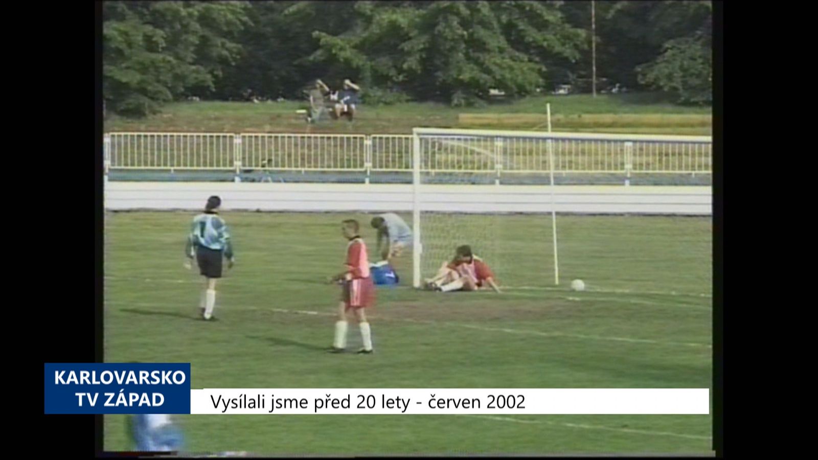 2002 – Cheb: Fotbalový Union desklasoval Nepomuk 7:0 (TV Západ)