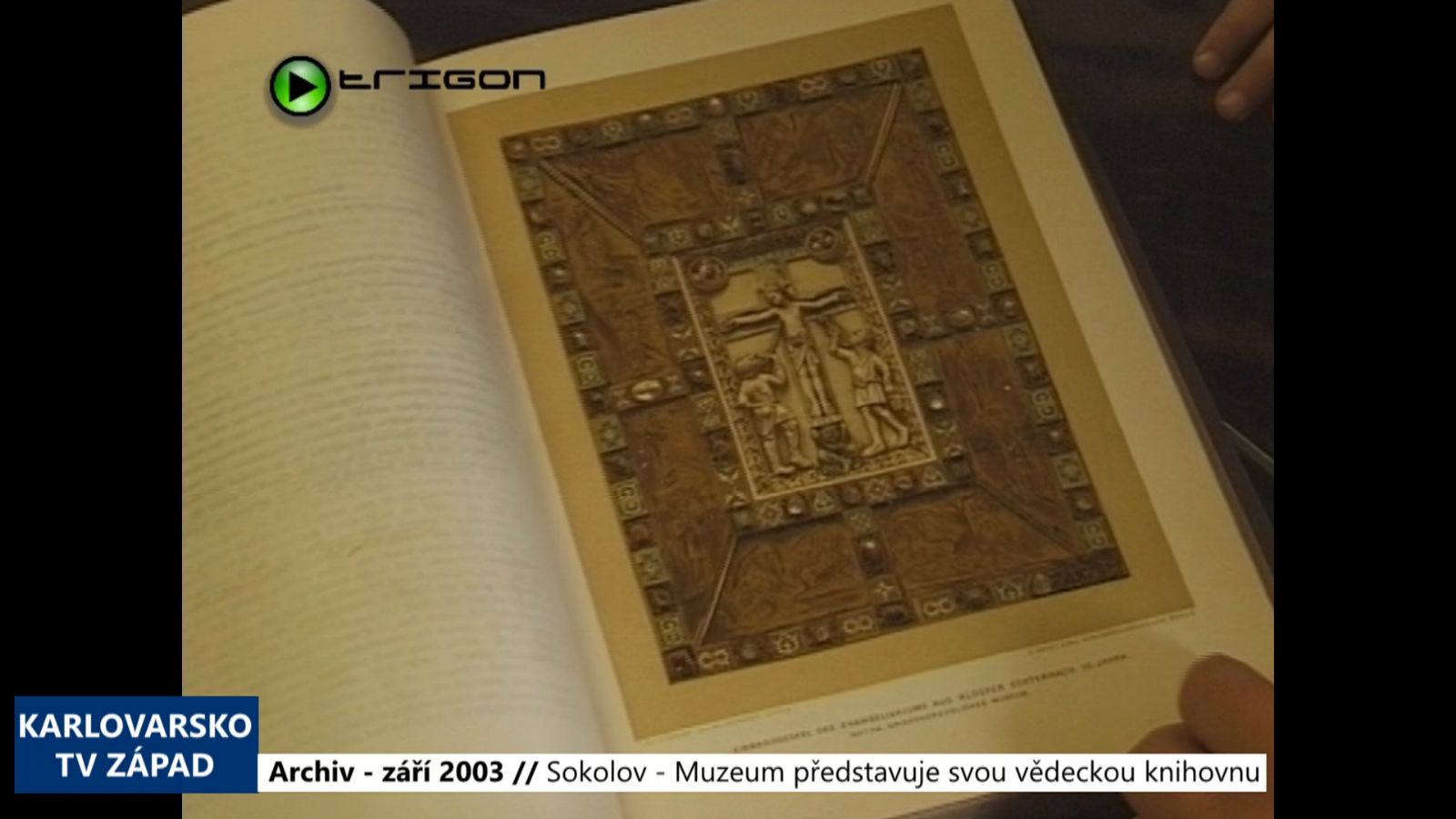 2003 – Sokolov: Muzeum představuje svou vědeckou knihovnu (TV Západ)