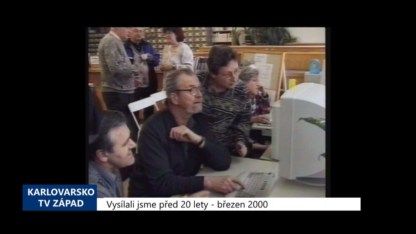 2000 – Cheb: Knihovna pořádá akci Březen – měsíc internetu (TV Západ)