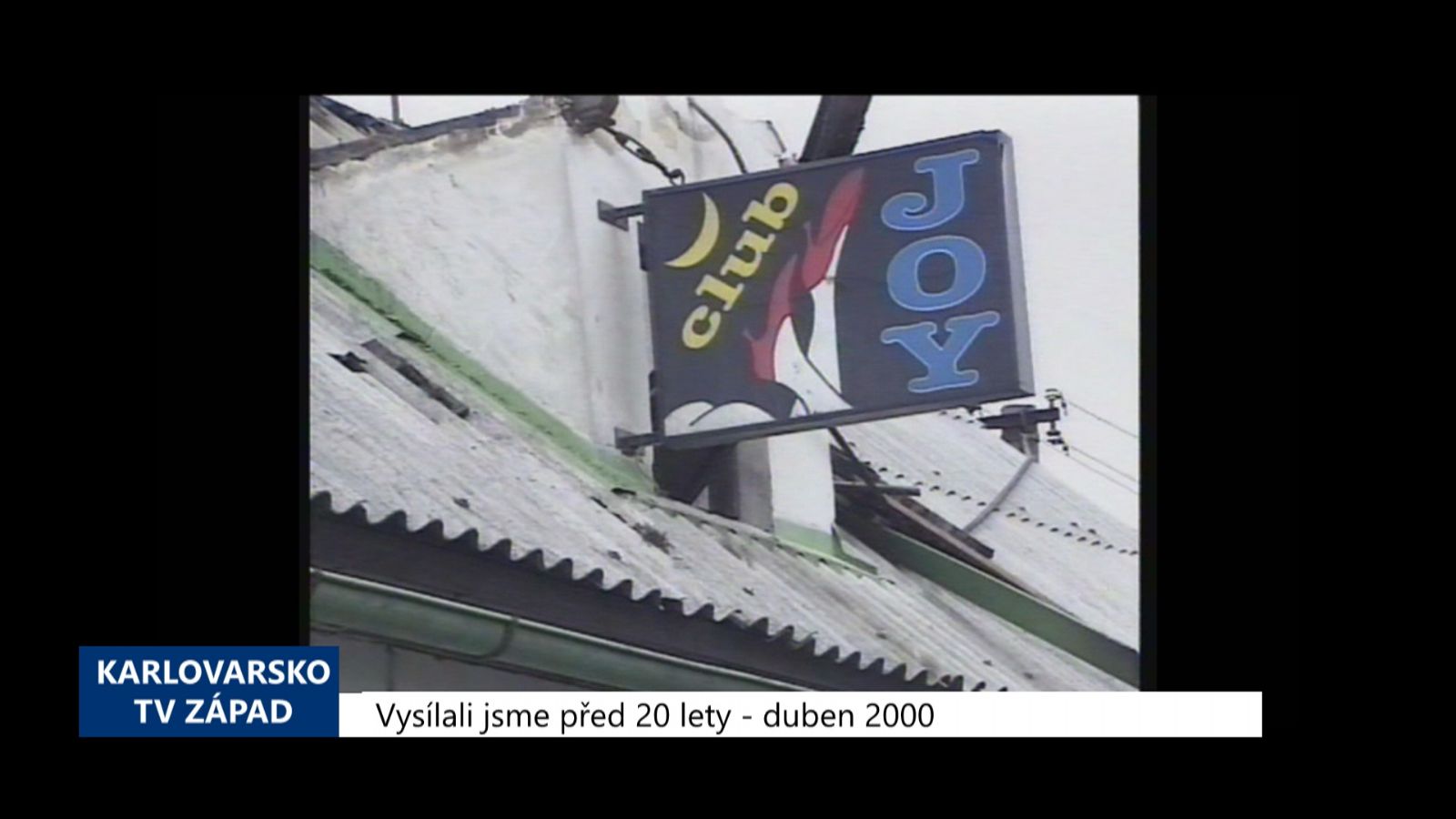 2000 – Zlatá: Požár Penzionu Joy byl založen úmyslně (TV Západ)