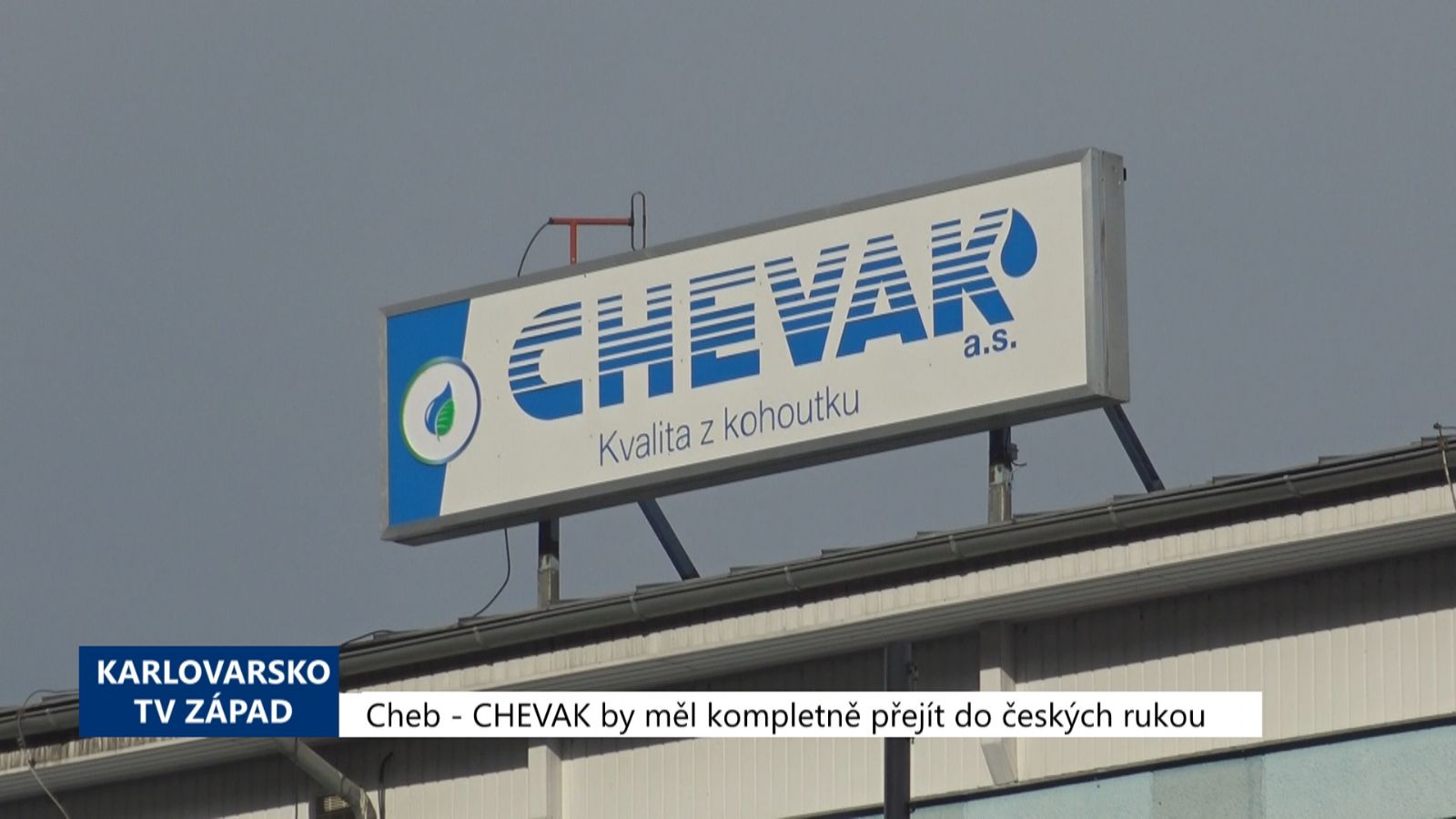 Cheb: CHEVAK by měl kompletně přejít do českých rukou (TV Západ)