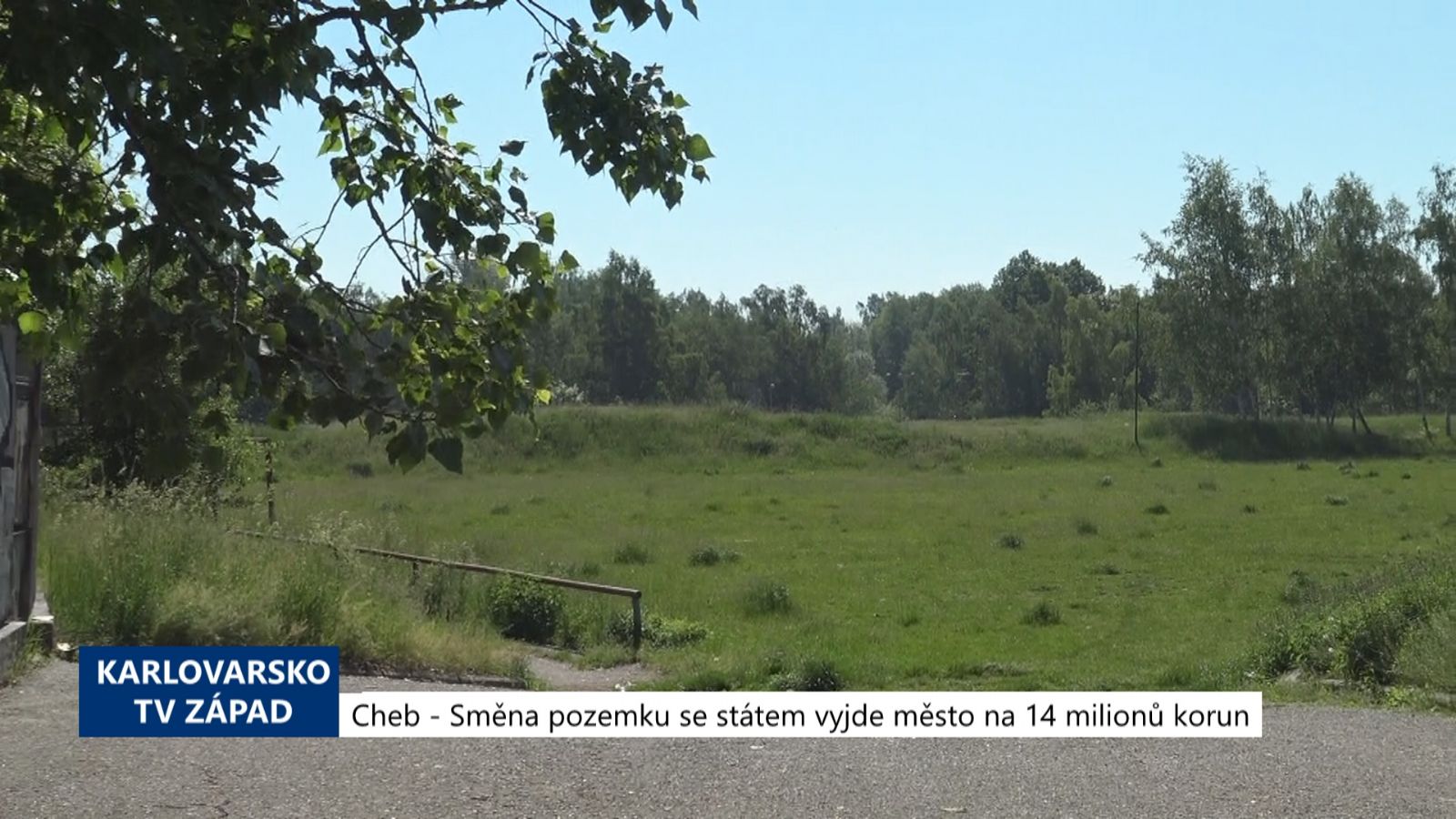 Cheb: Směna pozemku se státem vyjde město na 14 milionů korun (TV Západ)